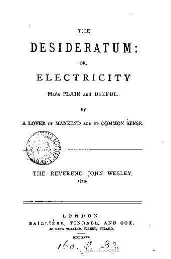Portada de The Desideratum: or, Electricity Made Plain and Useful. By a Lover of Mankind and of Common Sense de John Wesley